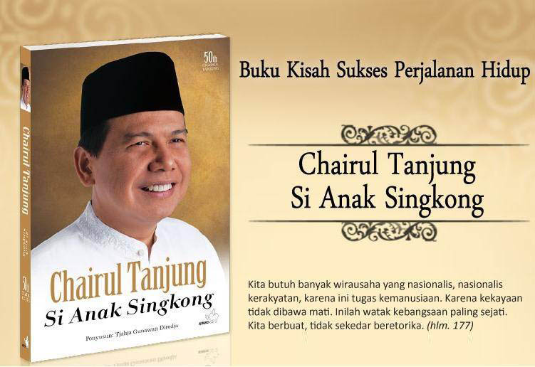 Buku Kisah Sukses Chairul Tanjung Si Anak Singkong