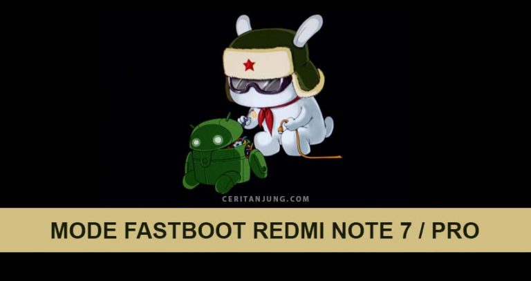 Bagaimana Cara Masuk Mode Fastboot pada Xiaomi Redmi Note 7