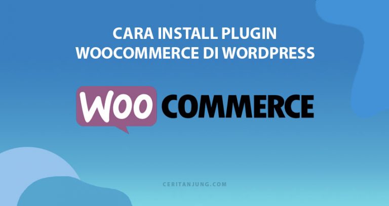 cara install plugin WooCommerce di wordpress lengkap