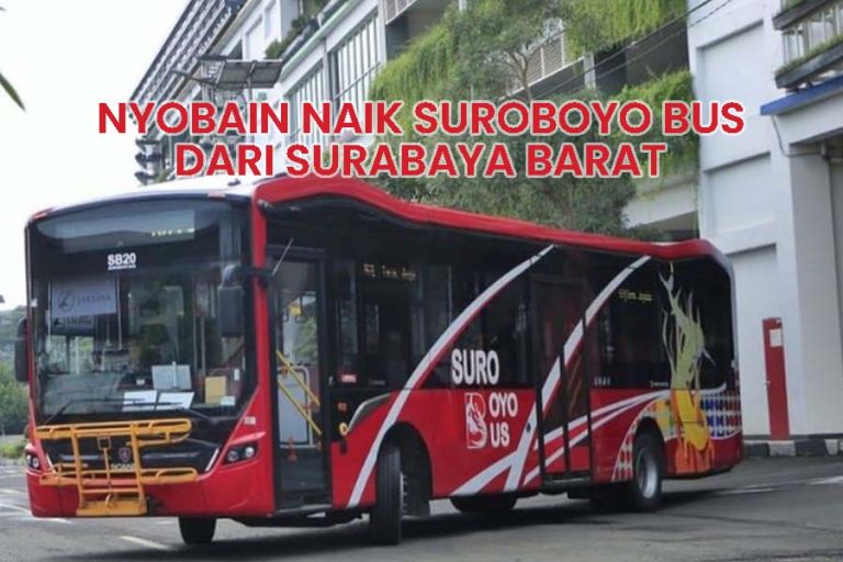 cara naik suroboyo bus dari terminal joyoboyo