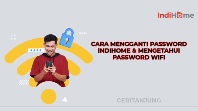 cara mengganti password WiFi IndiHome lewat hp