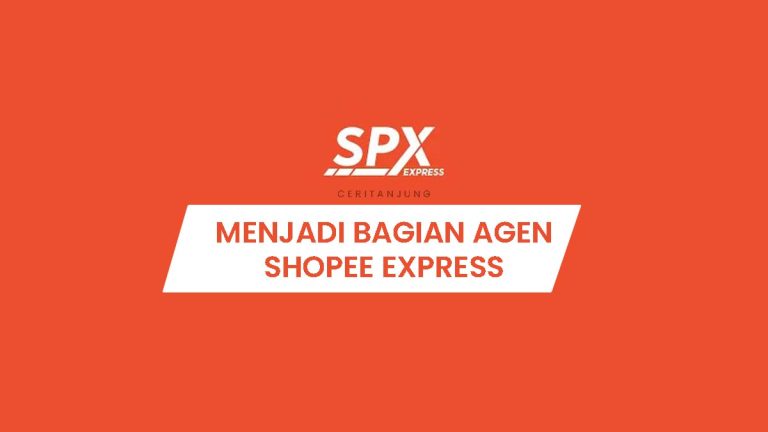 Cara Daftar Agen Shopee Express, Menjadi Layanan Pengiriman Terpercaya